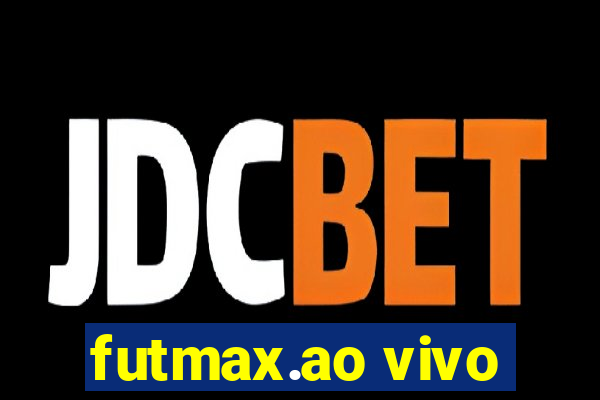 futmax.ao vivo